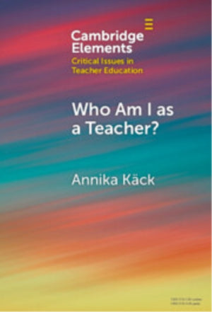 Who Am I as a Teacher?