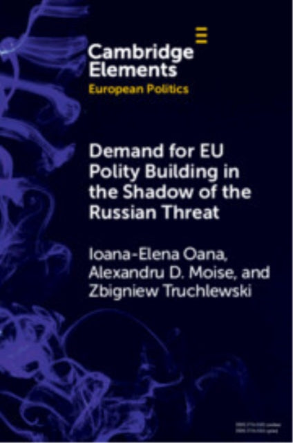 Book cover of: Demand for EU Polity Building in the Shadow of the Russian Threat. By: Alexandru D. Moise