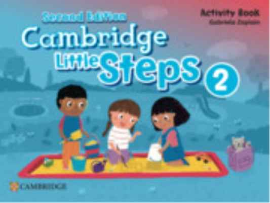 Book cover of: Cambridge Little Steps Level 2 Activity Book. By: Gabriela Zapiain