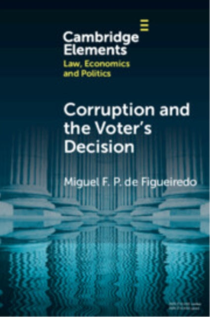 Book cover of: Corruption and the Voter's Decision