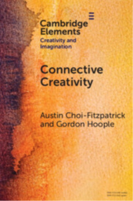 Book cover of: Connective Creativity. By: Austin Choi-Fitzpatrick
