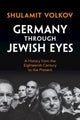 Book cover of: Germany through Jewish Eyes. By: Shulamit Volkov