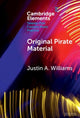 Book cover of: Original Pirate Material. By: Justin A. Williams