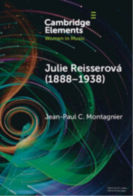 Book cover of: Julie Reisserova (1888–1938). By: Jean-Paul C. Montagnier