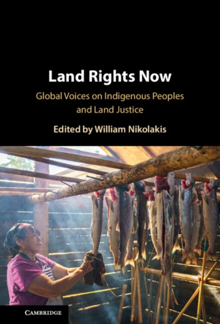 Book cover of: Land Rights Now. By: William Nikolakis