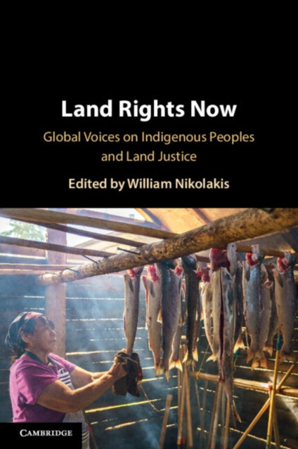 Book cover of: Land Rights Now. By: William Nikolakis