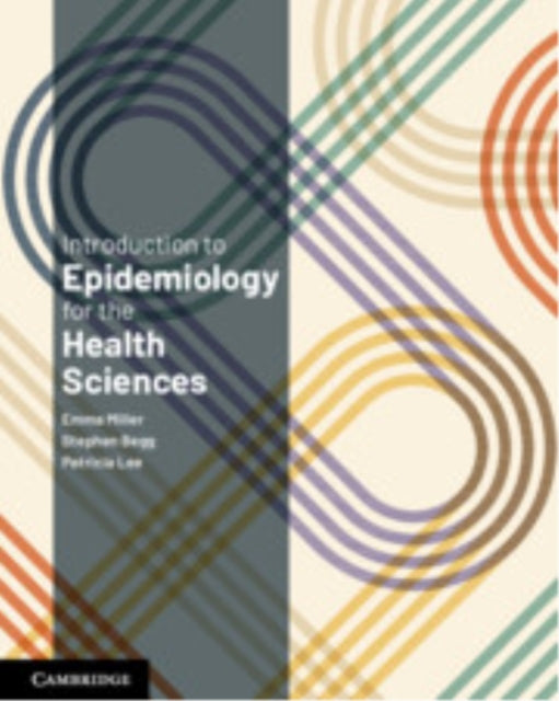 Book cover of: Introduction to Epidemiology for the Health Sciences. By: Emma Miller