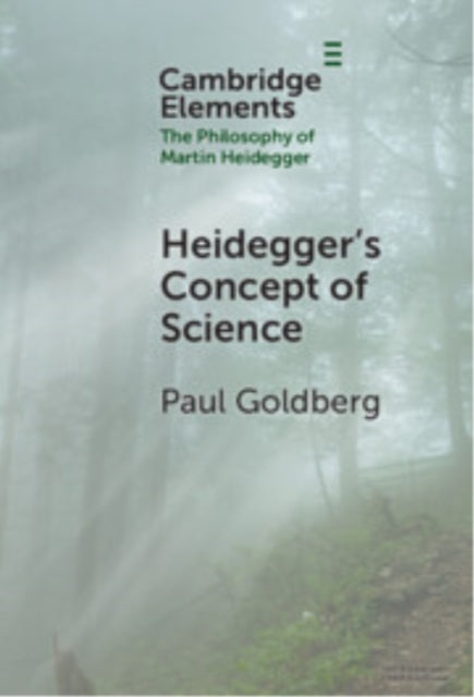 Book cover of: Heidegger's Concept of Science. By: Paul Goldberg