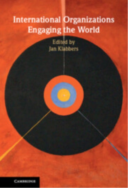 Book cover of: International Organizations Engaging the World