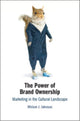 Book cover of: Power of Brand Ownership. By: Miriam J. Johnson
