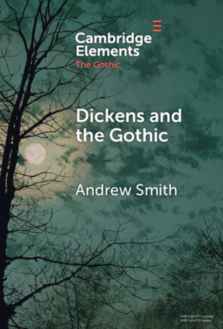 Book cover of: Dickens and the Gothic