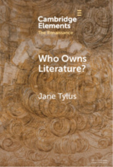 Book cover of: Who Owns Literature?. By: Jane Tylus