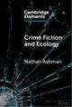 Book cover of: Crime Fiction and Ecology. By: Nathan Ashman