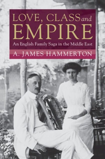 Book cover of: Love, Class and Empire