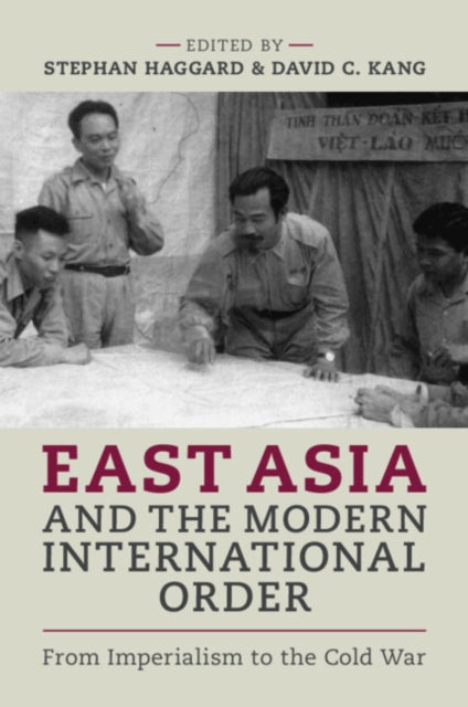 Book cover of: East Asia and the Modern International Order