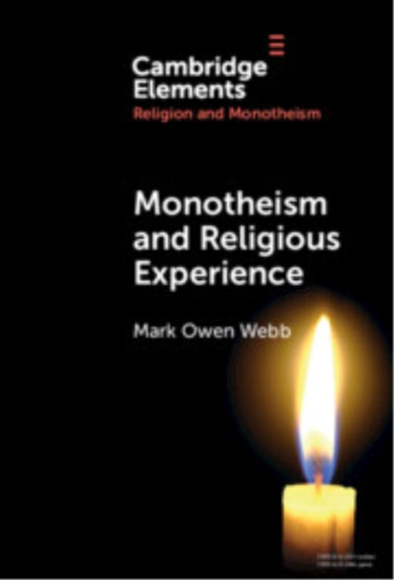 Book cover of: Monotheism and Religious Experience. By: Mark O. Webb