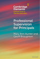 Book cover of: Professional Supervision for Principals. By: Mary Ann Hunter