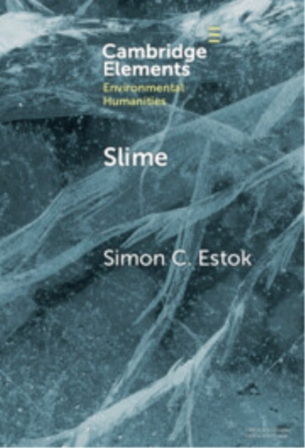 Book cover of: Slime. By: Simon C. Estok