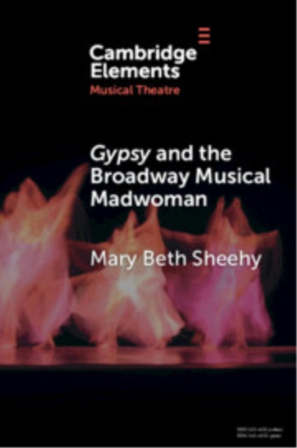 Book cover of: Gypsy and the Broadway Musical Madwoman