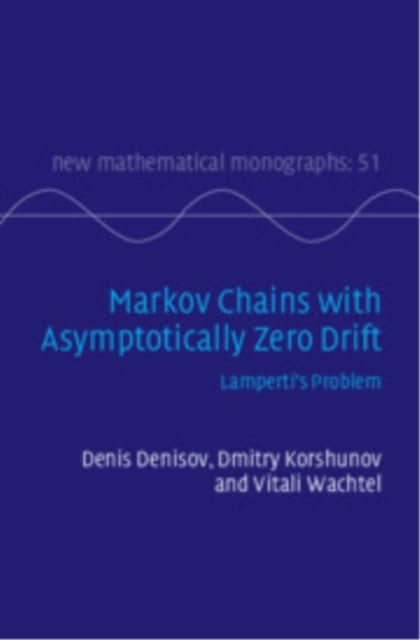 Book cover of: Markov Chains with Asymptotically Zero Drift