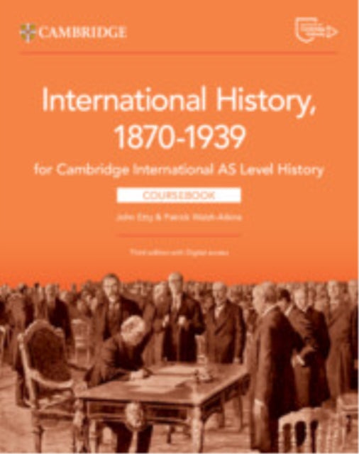 Book cover of: Cambridge International AS Level History International History 1870–1939 Coursebook with Digital Access (2 Years)