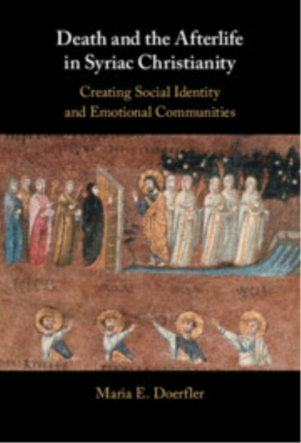 Book cover of: Death and the Afterlife in Syriac Christianity