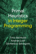 Primal Heuristics in Integer Programming