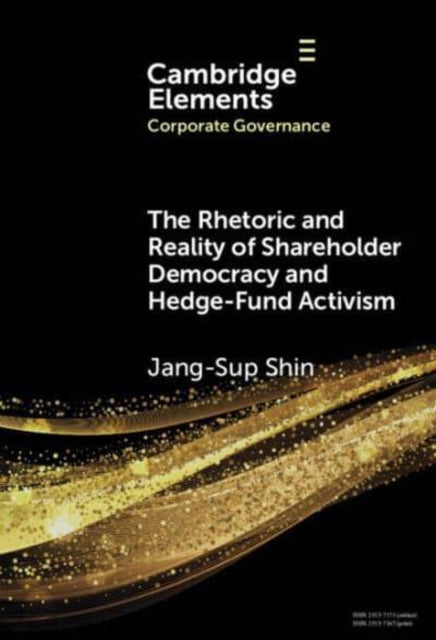 Book cover of: Rhetoric and Reality of Shareholder Democracy and Hedge-Fund Activism. By: Jan-Sup Shin