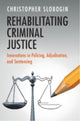 Book cover of: Rehabilitating Criminal Justice. By: Christopher Slobogin