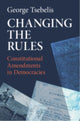 Book cover of: Changing the Rules. By: George Tsebelis