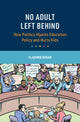 Book cover of: No Adult Left Behind