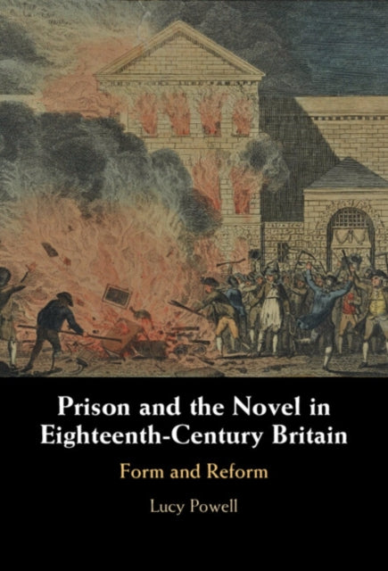 Book cover of: Prison and the Novel in Eighteenth-Century Britain