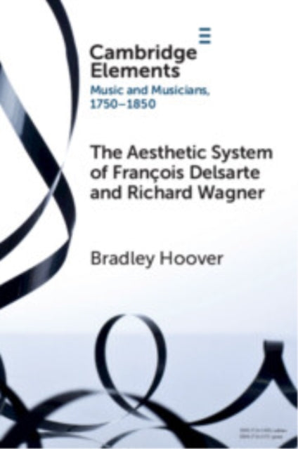 Book cover of: Aesthetic System of Francois Delsarte and Richard Wagner. By: Bradley Hoover