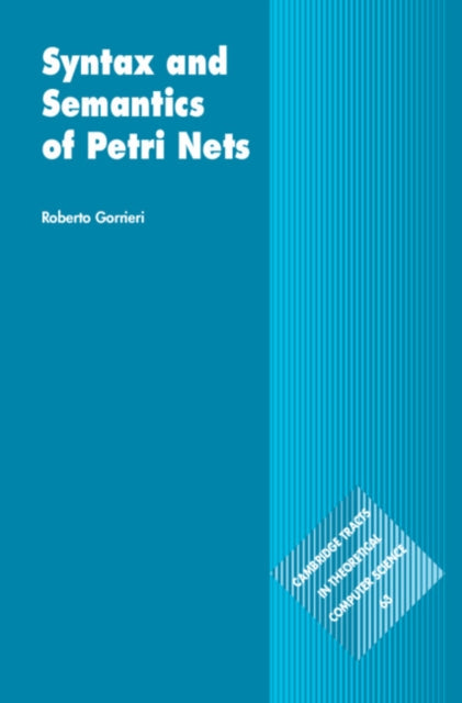 Book cover of: Syntax and Semantics of Petri Nets