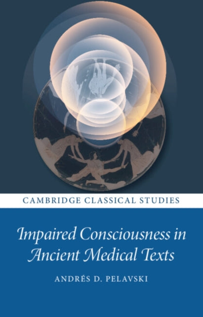 Book cover of: Impaired Consciousness in Ancient Medical Texts