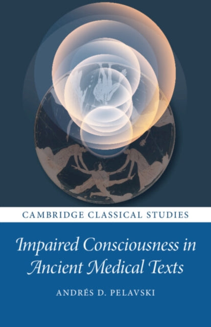 Book cover of: Impaired Consciousness in Ancient Medical Texts
