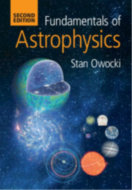 Book cover of: Fundamentals of Astrophysics. By: Stan Owocki