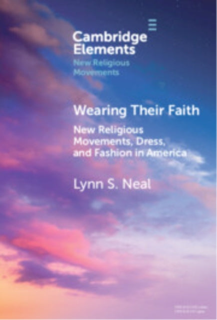 Book cover of: Wearing Their Faith. By: Lynn S. Neal
