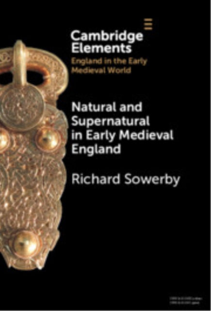 Book cover of: Natural and Supernatural in Early Medieval England