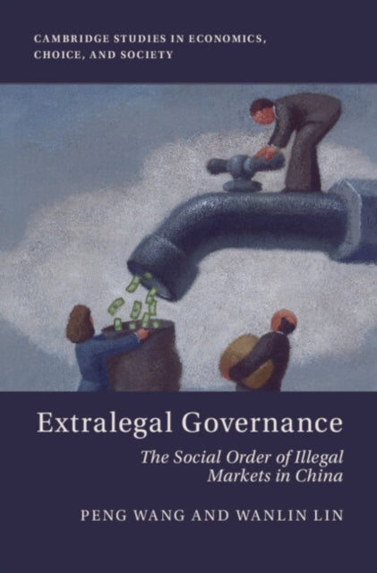 Book cover of: Extralegal Governance. By: Peng Wang