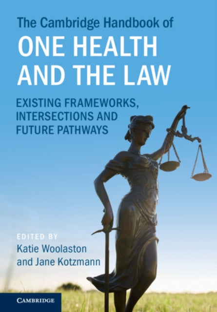 Book cover of: Cambridge Handbook of One Health and the Law