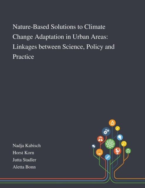 Book cover of: Nature-Based Solutions to Climate Change Adaptation in Urban Areas