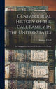 Book cover of: Genealogical History of the Call Family in the United States. By: Simeon T. Call