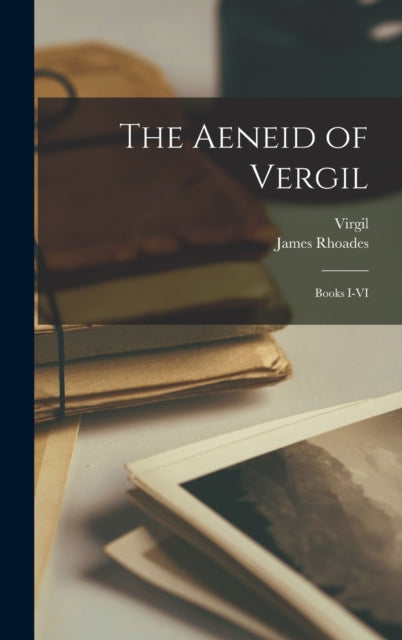 Book cover of: Aeneid of Vergil. By: Virgil