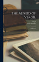 Book cover of: Aeneid of Vergil. By: Virgil