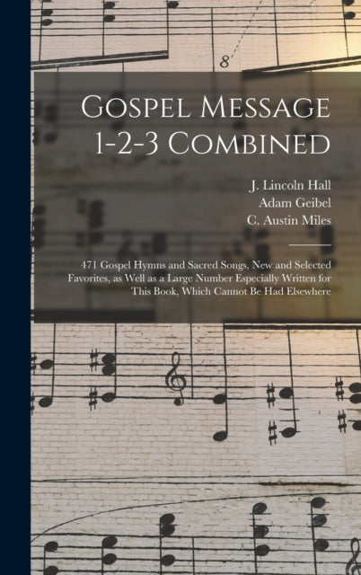 Book cover of: Gospel Message 1-2-3 Combined. By: J. Lincoln (Joseph Lincoln) 18 Hall