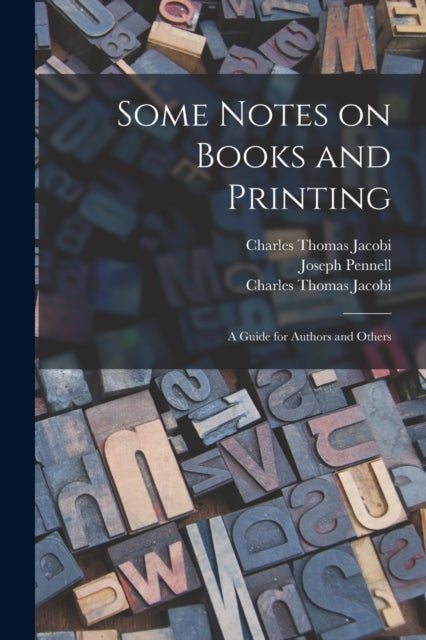 Book cover of: Some Notes on Books and Printing