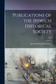 Book cover of: Publications of the Ipswich Historical Society; n16. By: Ipswich Historical Society