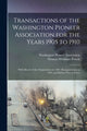 Book cover of: Transactions of the Washington Pioneer Association for the Years 1905 to 1910. By: Washington Pioneer Association