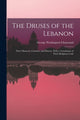 Book cover of: Druses of the Lebanon. By: George Washington Chasseaud